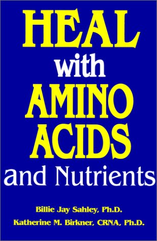 Heal With Amino Acids and Nutrients