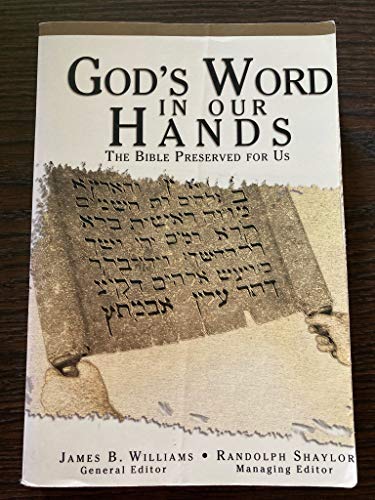 God's Word in Our Hands: The Bible Preserved for Us