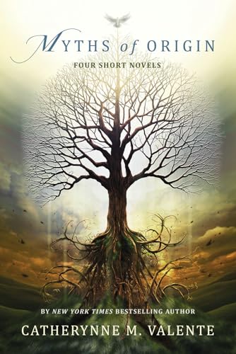Myths of Origin: Four Short Novels