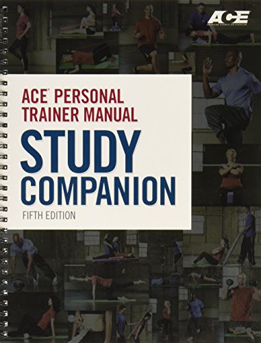 ACE Personal Trainer Manual Study Companion Fifth Edition