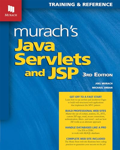 Murach's Java Servlets and JSP (3rd Edition): Java Programming Book for Web Development with Tomcat, NetBeans IDE, MySQL, JavaBeans & MVC Pattern - Guide to Building Secure Applications