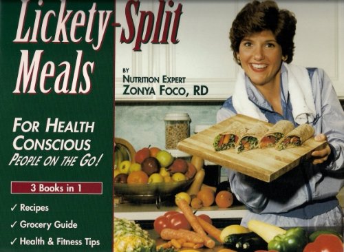 Lickety Split Meals For Health Conscious People On The Go!