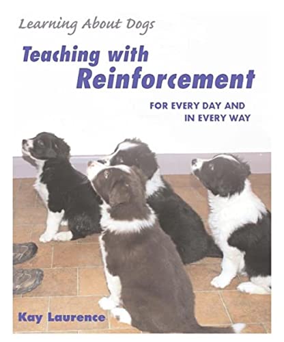 Learning about Dogs: Teaching with Reinforcement