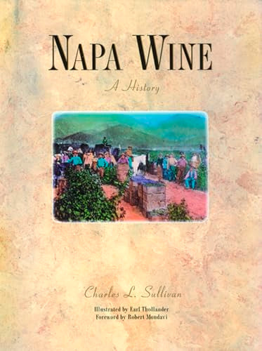 Napa Wine: A History from Mission Days to Present, Second Edition