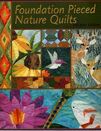 Foundation Pieced Nature Quilts
