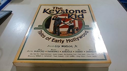 The Keystone Kid: Tales of Early Hollywood