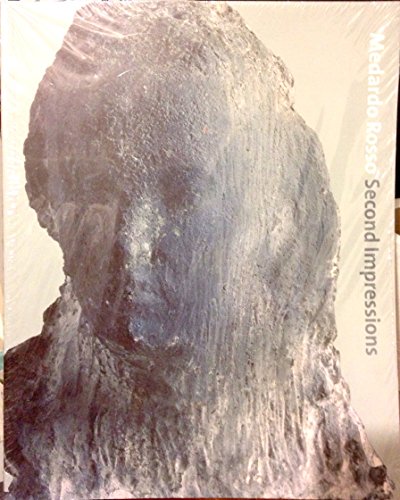 Medardo Rosso: Second Impressions