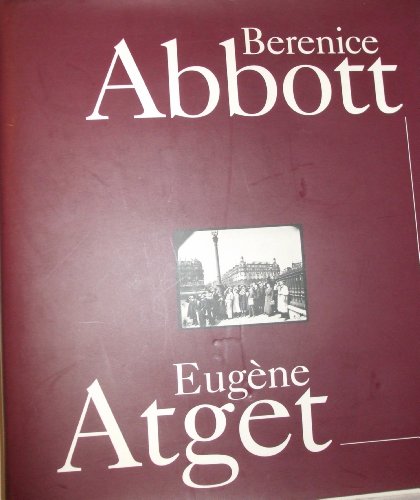 Berenice Abbott & Eugène Atget