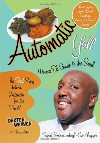 Automatic Y'All: Weaver D's Guide to the Soul