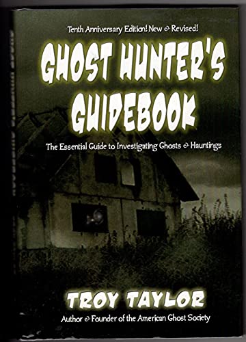Ghost Hunter's Guidebook: The Essential Guide to Investigating Ghosts & Hauntings