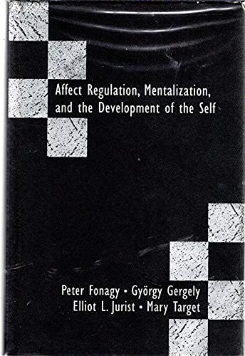 Affect Regulation, Mentalization