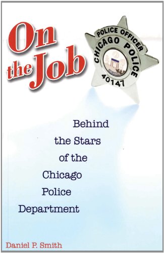 On the Job: Behind the Stars of the Chicago Police Department