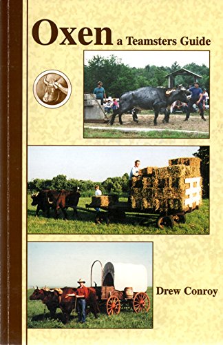 Oxen: A Teamster's Guide