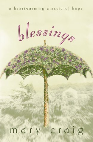Blessings: A Heartwarming Classic of Hope
