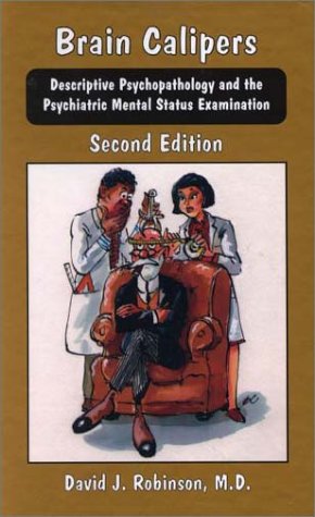 Brain Calipers: Descriptive Psychopathology and the Psychiatric Mental Status Examination