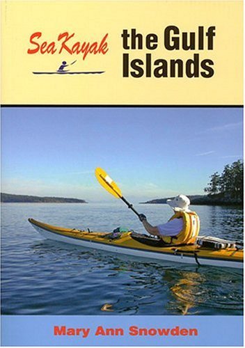 Sea Kayak the Gulf Islands
