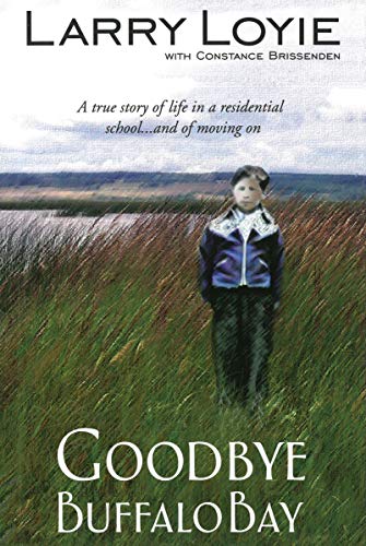 Goodbye Buffalo Bay (Larry Loyie)