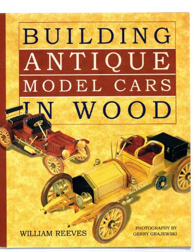 Building Antique Model Cars in Wood