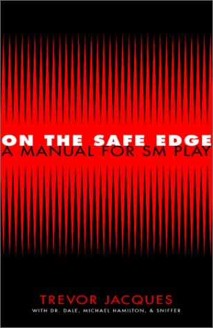 On the Safe Edge: A Manual for SM Play