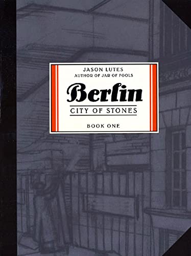 Berlin: City of Stones: Book One