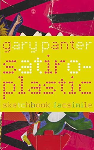 Satiro-Plastic: The Sketchbook of Gary Panter