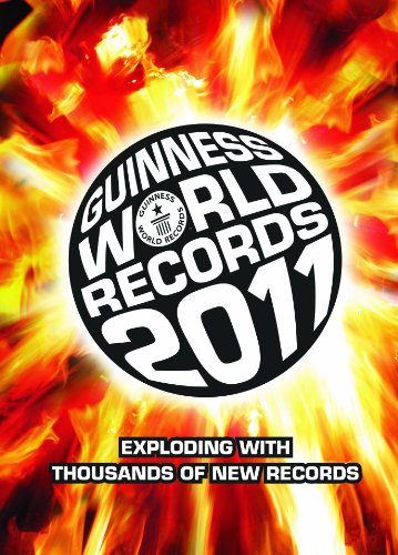 Guinness World Records 2011 : Exploding with Thousands of New Records