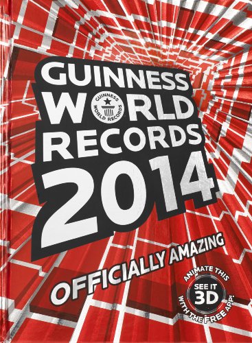 Guinness World Records 2014 : Officially Amazing