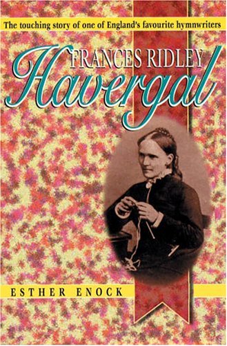 Francis Ridley Havergal Hymnwriter