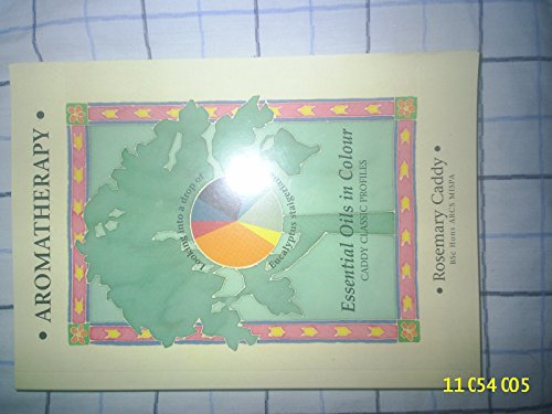 Aromatherapy: Essential Oils in Colour