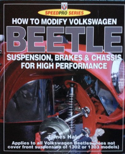 How to Modify Volkswagen Beetle: Suspension, Brakes & Chassis for High Performance (Speedpro)