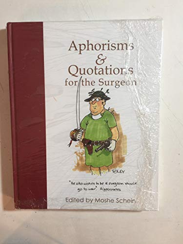 Aphorisms and Quotations for the Surgeon