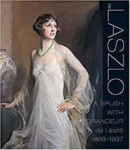 DE LASZLO: A Brush with Grandeur