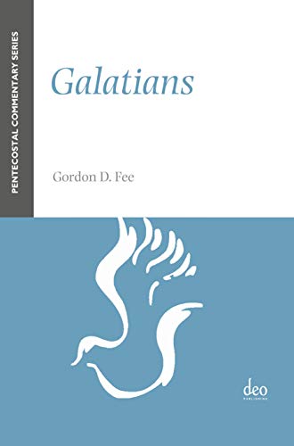 Galatians: A Pentecostal Commentary (Pentecostal Commentary Series)