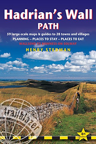 Hadrian's Wall Path: British Walking Guide: planning, places to stay, places to eat; includes 59 large-scale walking maps (Trailblazer)