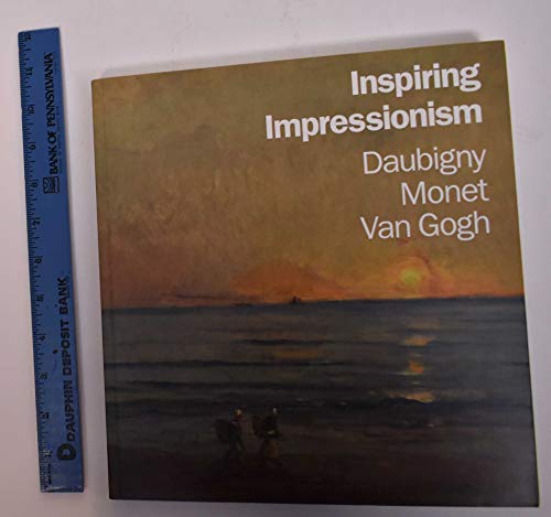 Inspiring Impressionism: Daubigny, Monet, Van Gogh