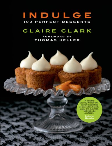 Indulge: 100 Perfect Desserts
