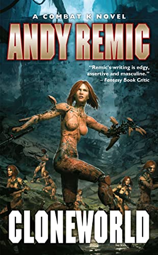 Cloneworld (4) (A Combat K Novel)