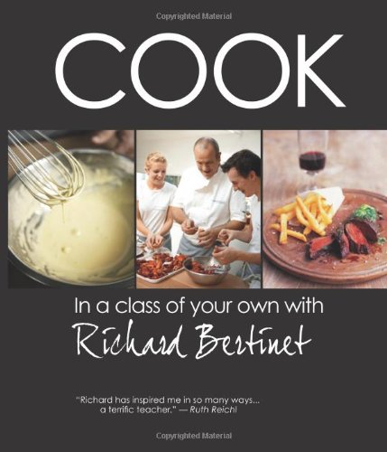 Cook: In a Class of Your Own with Richard Bertinet