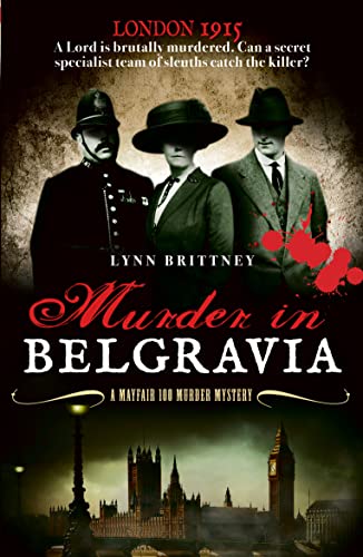 Murder in Belgravia: A Mayfair 100 murder mystery (Mayfair 100 series)