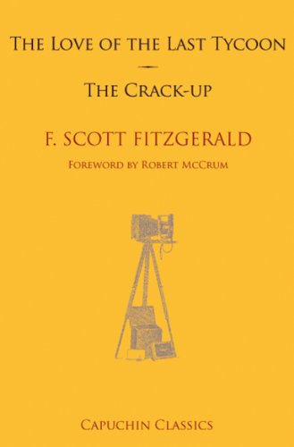 Love of the Last Tycoon & The Crack-up