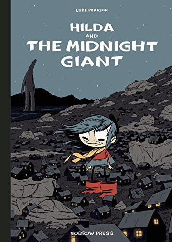 Hilda and the Midnight Giant (Nobrow Edition): Book 2 (Hildafolk)