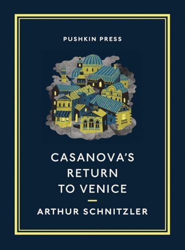 Casanova's Return to Venice (Pushkin Collection)