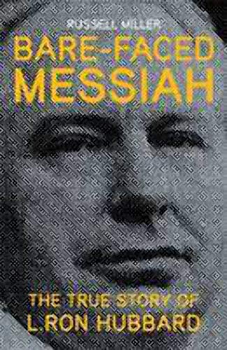 Bare-faced Messiah - the True Story of L. Ron Hubbard