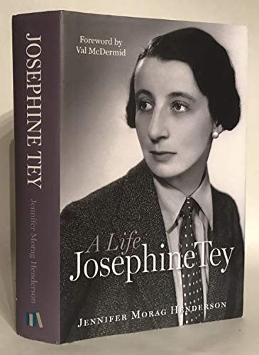 Josephine Tey: A Life