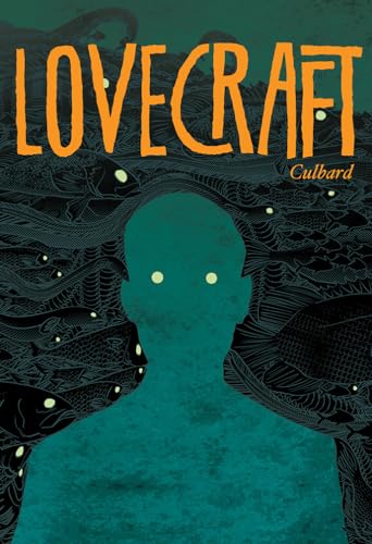 Lovecraft: Four Classic Horror Stories: The Graphic Novel Adaptation