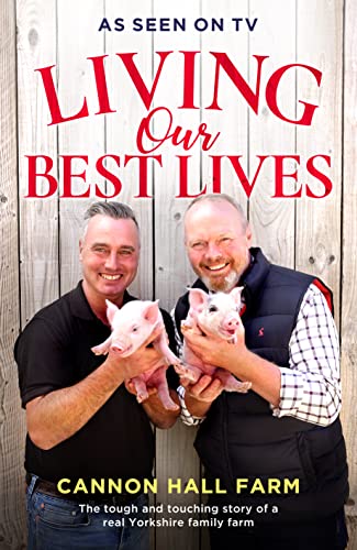 Living Our Best Lives: Cannon Hall Farm
