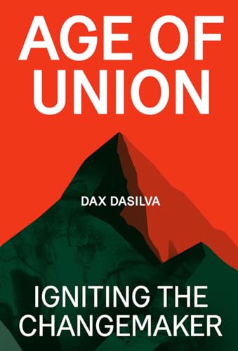 Age of Union: Igniting The Changemaker