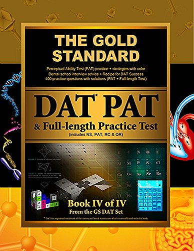 Gold Standard Introduction to the DAT, Perceptual Ability Test (PAT) Practice and Full-length Exam (Dental Admission Test)