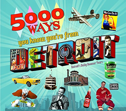5000 Ways You Know You're From Detroit