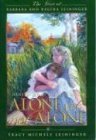 Alone Yet Not Alone: The Story of Barbara and Regina Leininger